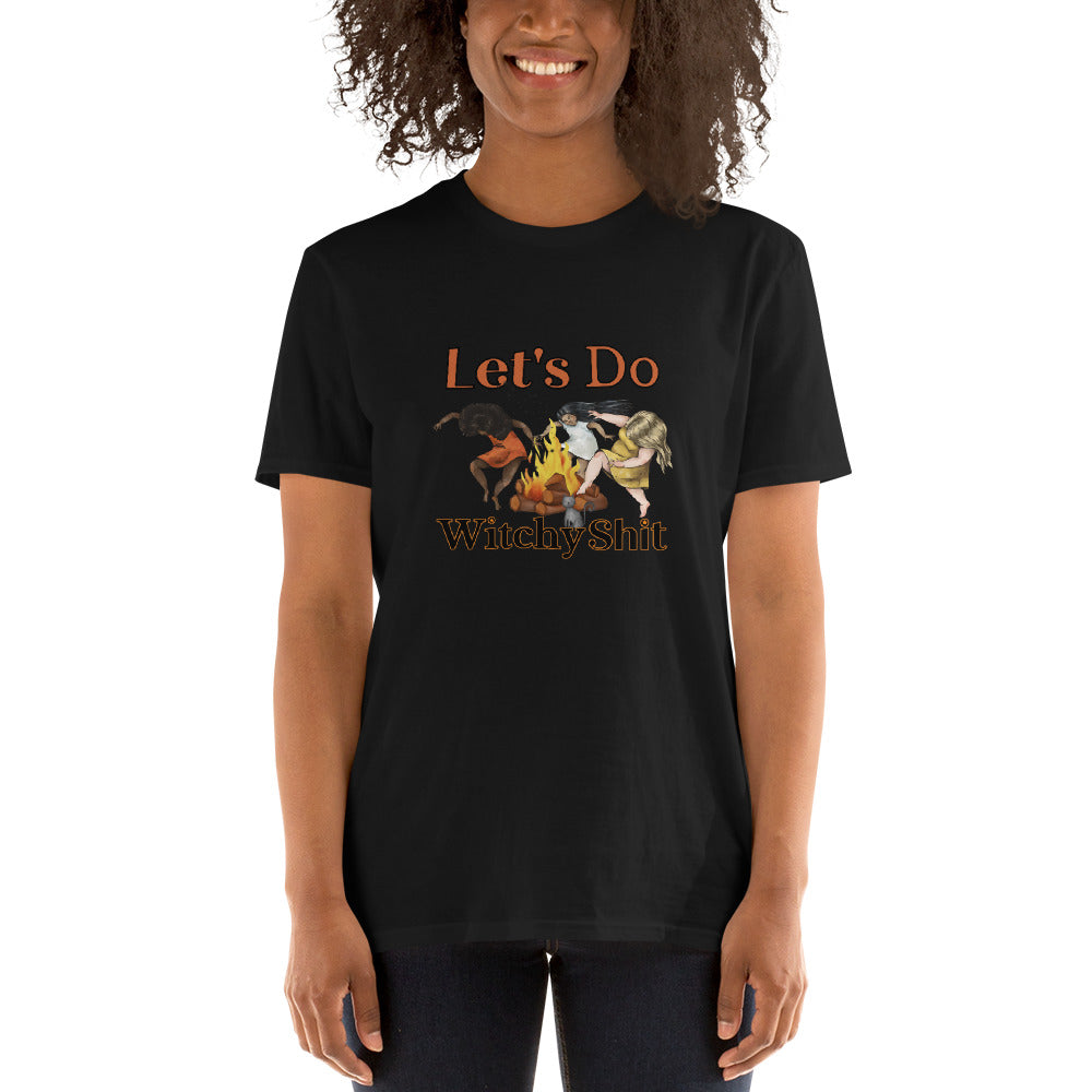 Let's Do Witchy Shit - Short-Sleeve Unisex T-Shirt