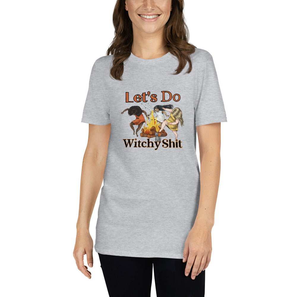 Let's Do Witchy Shit - Short-Sleeve Unisex T-Shirt