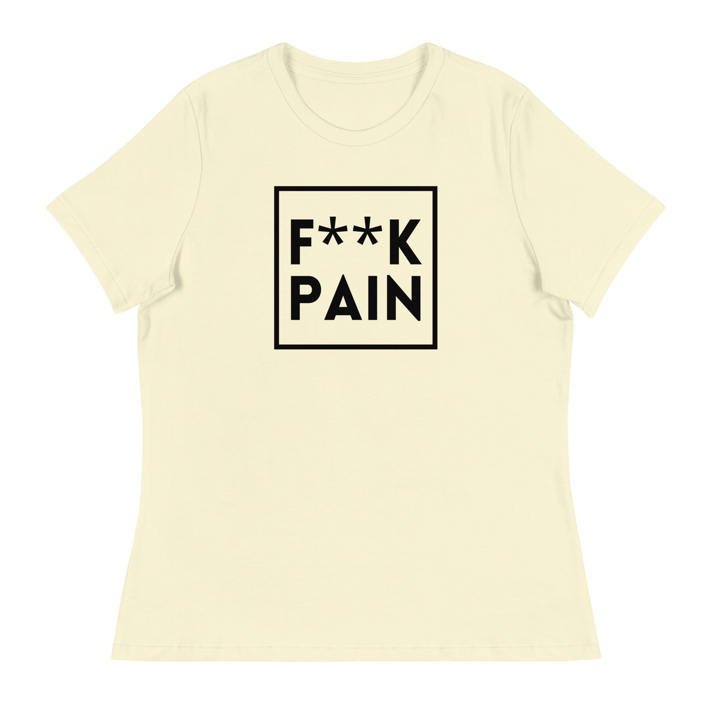 F Word Pain - Nice Version - Women's Relaxed T-Shirt
