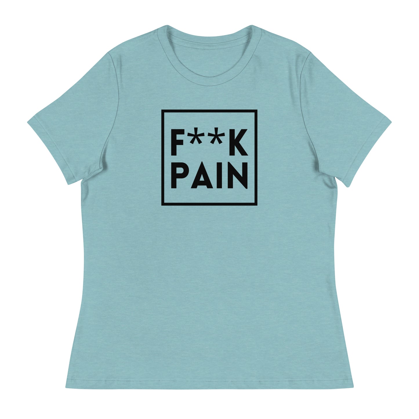 F Word Pain - Nice Version - Women's Relaxed T-Shirt