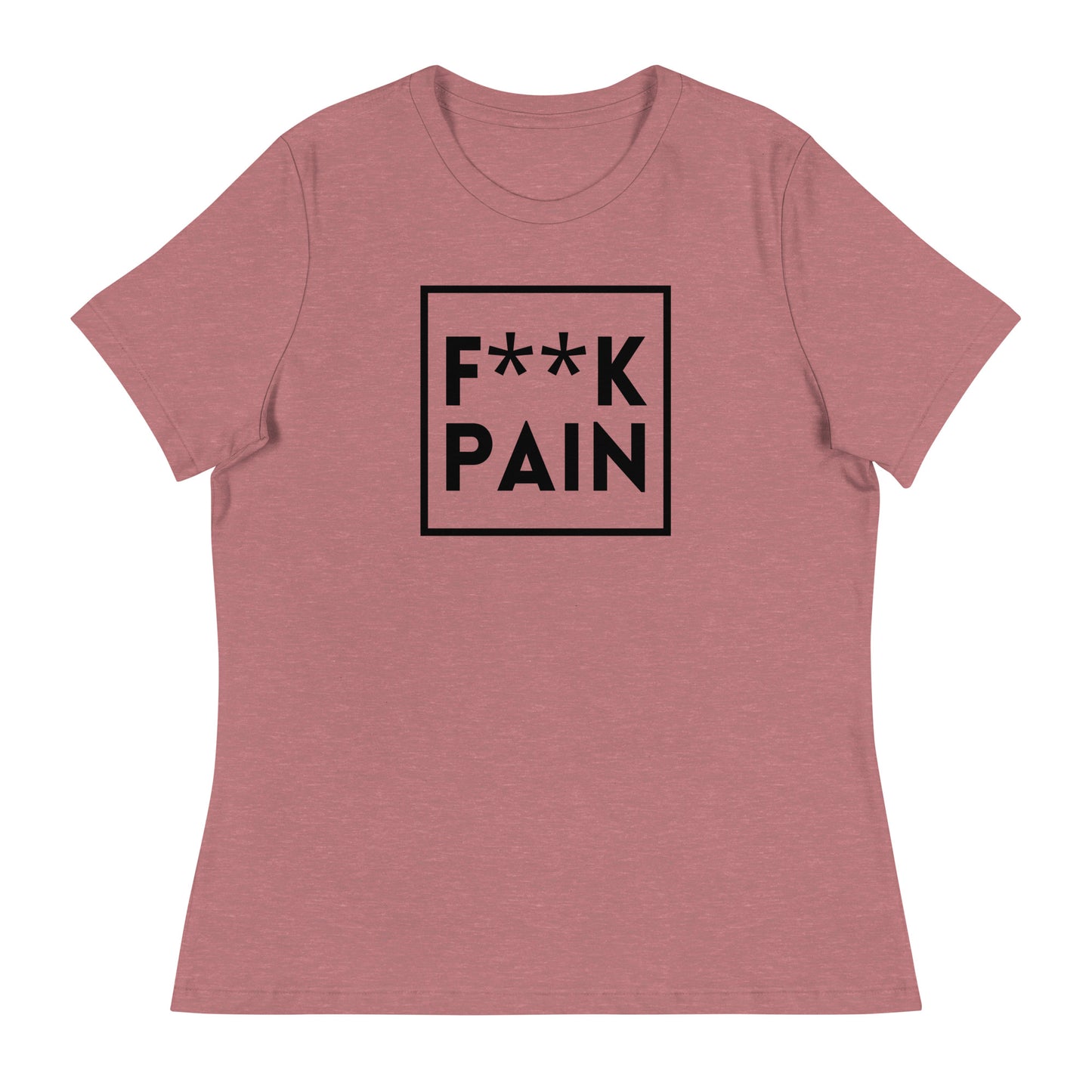 F Word Pain - Nice Version - Women's Relaxed T-Shirt