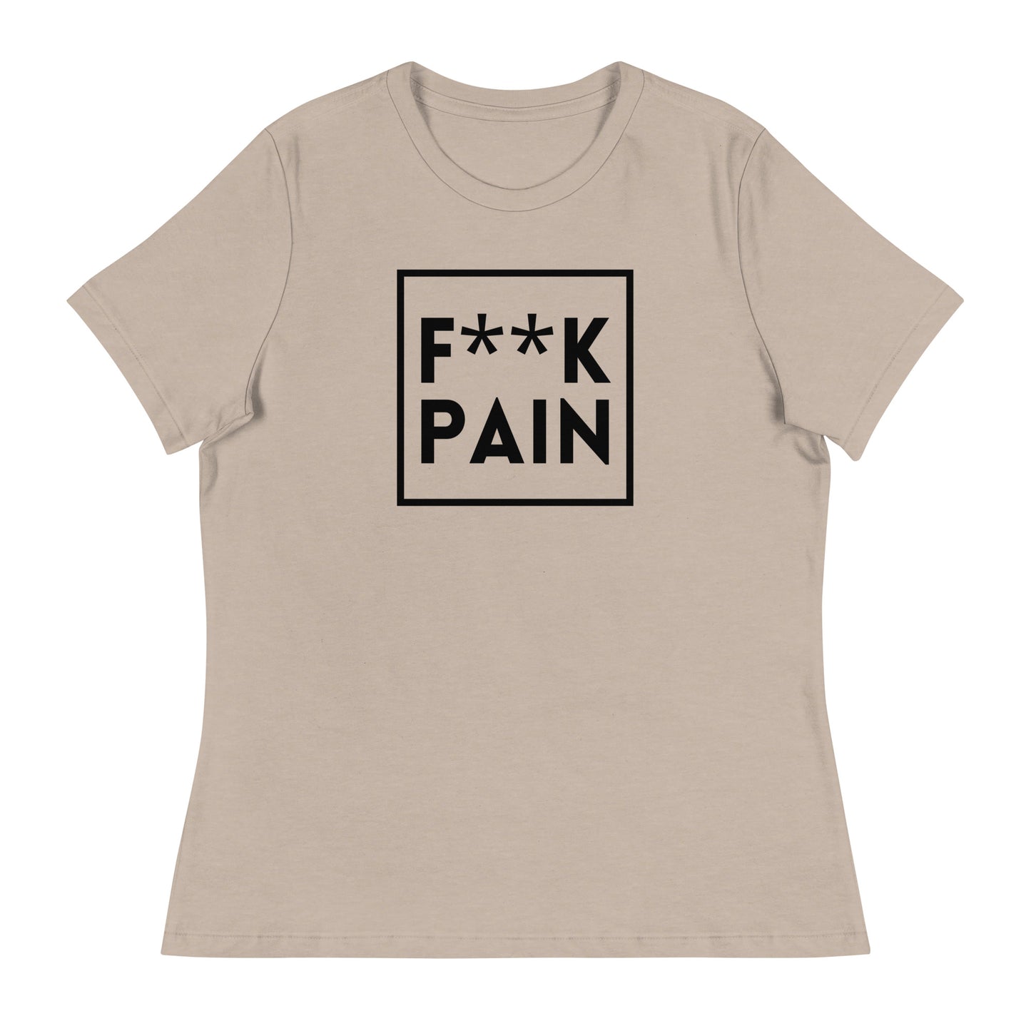 F Word Pain - Nice Version - Women's Relaxed T-Shirt