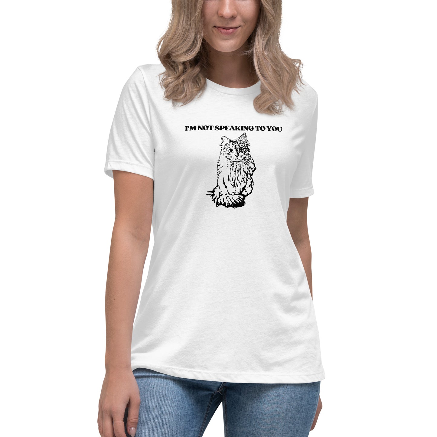 I'm Not Speaking To You - Women's Cut T-Shirt