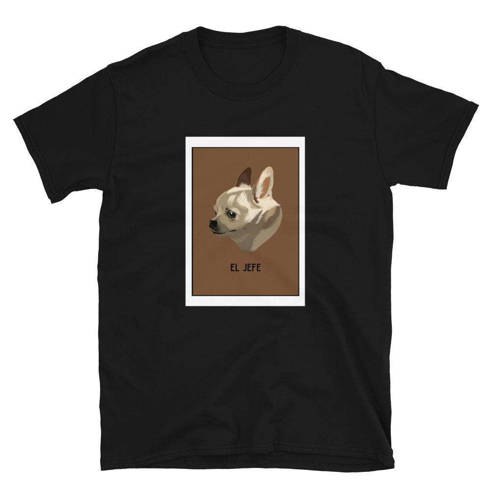 El Jefe - The Boss T-Shirt