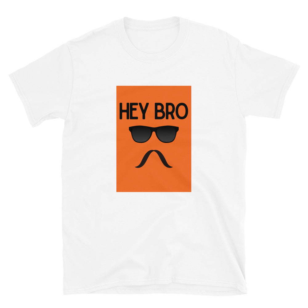 Hey Bro T-Shirt