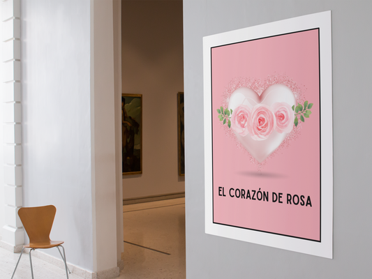 El Corazon De Rosa - The Pink Heart - Matte Poster Print