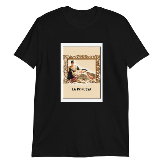La Princesa - The Princess T-Shirt